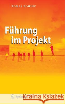 Führung Im Projekt Bohinc, Tomas 9783642226250 Springer
