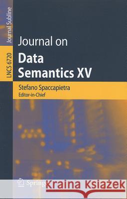 Journal on Data Semantics XV Stefano Spaccapietra 9783642226298 Springer-Verlag Berlin and Heidelberg GmbH & 