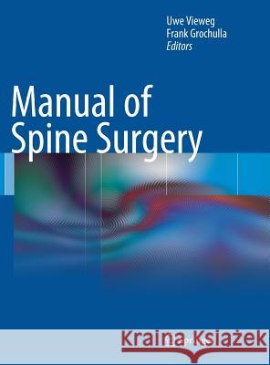 Manual of Spine Surgery  Vieweg 9783642226816 Springer, Berlin