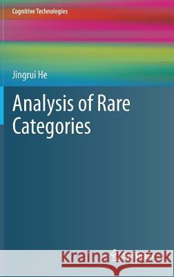 Analysis of Rare Categories Jingrui He 9783642228124