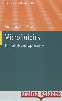 Microfluidics: Technologies and Applications Lin, Bingcheng 9783642230493