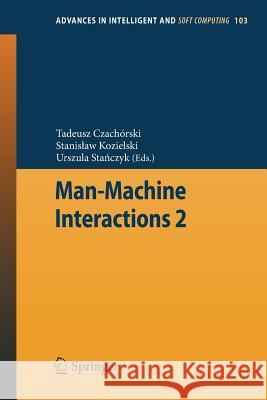 Man-Machine Interactions 2  9783642231681 Springer, Berlin