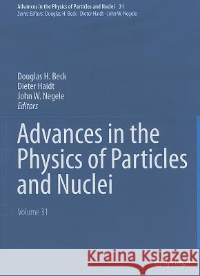 Advances in the Physics of Particles and Nuclei, Volume 31 Beck, Douglas H. 9783642233050