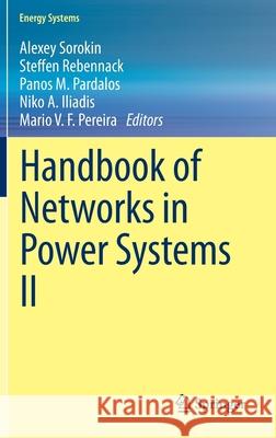Handbook of Networks in Power Systems II Panos M. Pardalos Steffen Rebennack Mario V. F. Pereira 9783642234057
