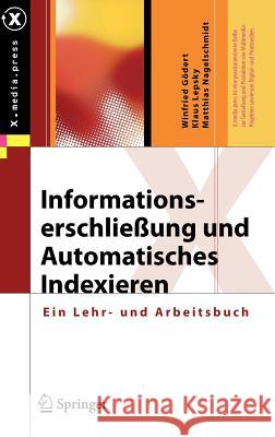 Informationserschließung Und Automatisches Indexieren: Ein Lehr- Und Arbeitsbuch Gödert, Winfried 9783642235122 Springer, Berlin