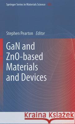 GaN and ZnO-Based Materials and Devices Pearton, Stephen 9783642235207