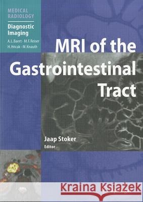 MRI of the Gastrointestinal Tract  9783642235856 Springer, Berlin