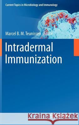 Intradermal Immunization Marcel B.M. Teunissen 9783642236891 Springer-Verlag Berlin and Heidelberg GmbH & 