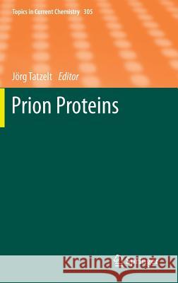Prion Proteins  9783642240669 Springer, Berlin