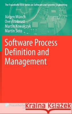 Software Process Definition and Management J. Rgen M Ove Armbrust Martin Kowalczyk 9783642242908 Springer