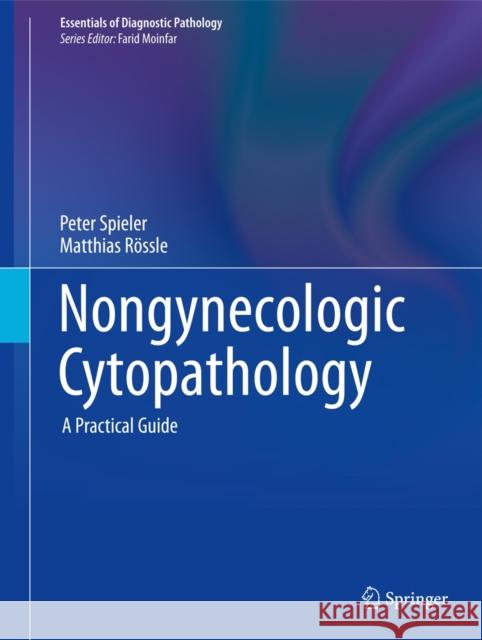 Nongynecologic Cytopathology: A Practical Guide Moinfar, Farid 9783642247187 Springer