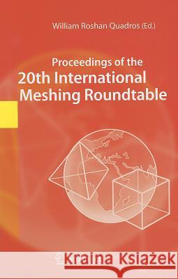 Proceedings of the 20th International Meshing Roundtable  9783642247330 Springer, Berlin