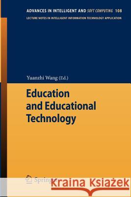 Education and Educational Technology Yuanzhi Wang 9783642247743 Springer-Verlag Berlin and Heidelberg GmbH & 