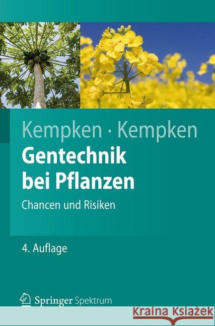 Gentechnik Bei Pflanzen: Chancen Und Risiken Kempken, Frank 9783642248177 Springer