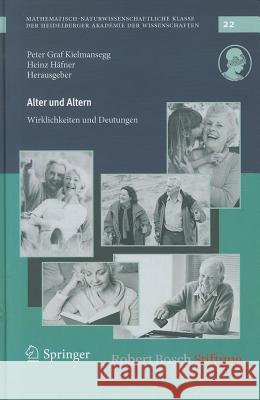 Alter Und Altern: Wirklichkeiten Und Deutungen Graf Kielmansegg, Peter 9783642248313