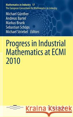 Progress in Industrial Mathematics at Ecmi 2010 Günther, Michael 9783642250996 Springer