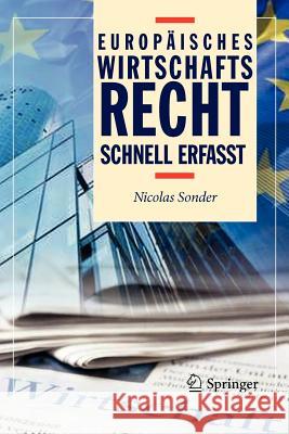 Europäisches Wirtschaftsrecht - Schnell Erfasst Sonder, Nicolas 9783642254185 Springer