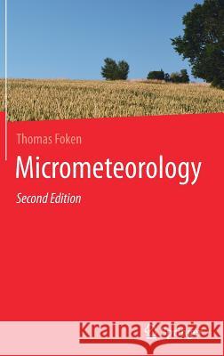 Micrometeorology Thomas Foken 9783642254390 Springer
