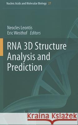 RNA 3D Structure Analysis and Prediction Neocles Leontis, Eric Westhof 9783642257391 Springer-Verlag Berlin and Heidelberg GmbH & 