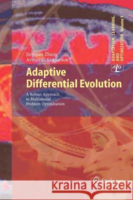 Adaptive Differential Evolution: A Robust Approach to Multimodal Problem Optimization Zhang, Jingqiao 9783642260216 Springer