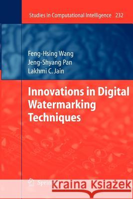 Innovations in Digital Watermarking Techniques Feng-Hsing Wang 9783642260384
