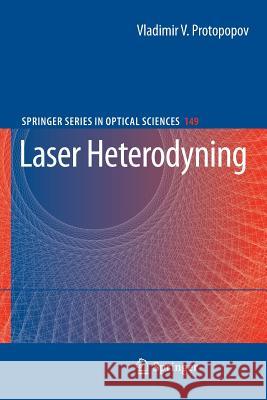 Laser Heterodyning Vladimir V. Protopopov 9783642260506 Springer