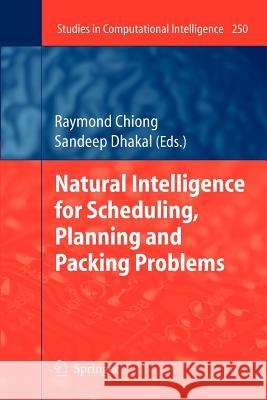 Natural Intelligence for Scheduling, Planning and Packing Problems  9783642260612 Springer