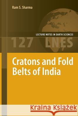 Cratons and Fold Belts of India Ram Sharma 9783642260742 Springer