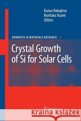 Crystal Growth of Silicon for Solar Cells  9783642260759 Springer, Berlin
