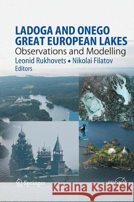 Ladoga and Onego - Great European Lakes: Observations and Modeling Rukhovets, Leonid 9783642260902 Springer