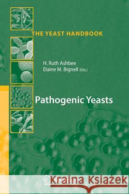 Pathogenic Yeasts Ruth Ashbee, Elaine M. Bignell 9783642261411