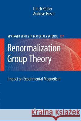 Renormalization Group Theory: Impact on Experimental Magnetism Köbler, Ulrich 9783642261466 Springer, Berlin