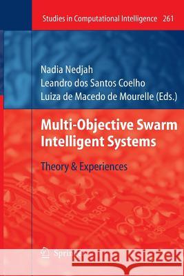 Multi-Objective Swarm Intelligent Systems: Theory & Experiences Leandro dos Santos Coelho 9783642261510