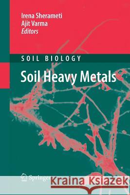 Soil Heavy Metals Irena Sherameti Ajit Varma 9783642261572