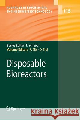 Disposable Bioreactors  9783642261626 Springer, Berlin
