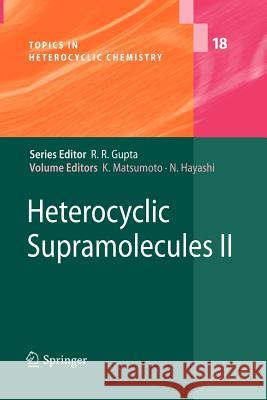 Heterocyclic Supramolecules II  9783642261718 Springer, Berlin