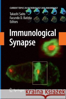 Immunological Synapse Takashi Saito Facundo D. Batista 9783642261855 Springer