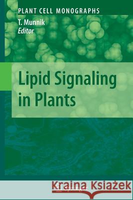 Lipid Signaling in Plants Teun Munnik 9783642261862 Springer