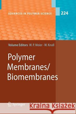 Polymer Membranes/Biomembranes Wolfgang Peter Meier Wolfgang Knoll 9783642261954 Springer