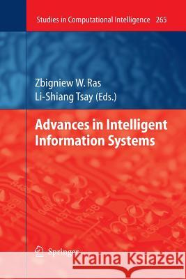 Advances in Intelligent Information Systems Zbigniew W. Ras Li-Shiang Tsay 9783642262333