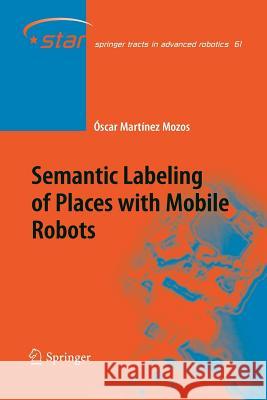 Semantic Labeling of Places with Mobile Robots Scar Martine 9783642262371 Springer