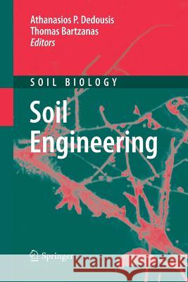 Soil Engineering Athanasios P. Dedousis Thomas Bartzanas 9783642262449 Springer