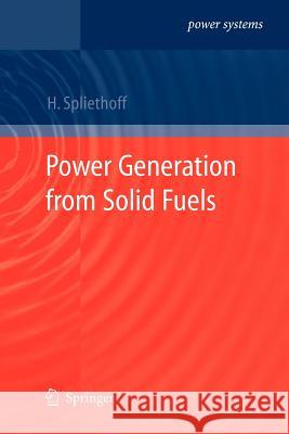 Power Generation from Solid Fuels Hartmut Spliethoff 9783642263088 Springer