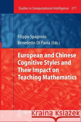 European and Chinese Cognitive Styles and Their Impact on Teaching Mathematics Spagnolo, Filippo 9783642263194 Springer