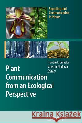 Plant Communication from an Ecological Perspective Franti Ek Bal Velemir Ninkovic 9783642263668 Springer