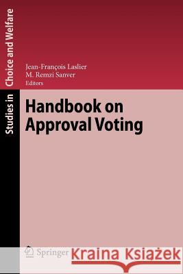 Handbook on Approval Voting Jean-François Laslier, M. Remzi Sanver 9783642264139