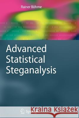 Advanced Statistical Steganalysis Rainer B 9783642264504