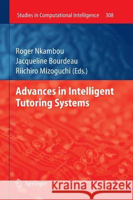 Advances in Intelligent Tutoring Systems Roger Nkambou Riichiro Mizoguchi Jacqueline Bourdeau 9783642264528