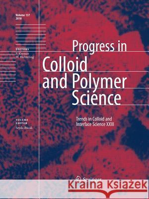 Trends in Colloid and Interface Science XXIII Seyda Bucak 9783642264573 Springer