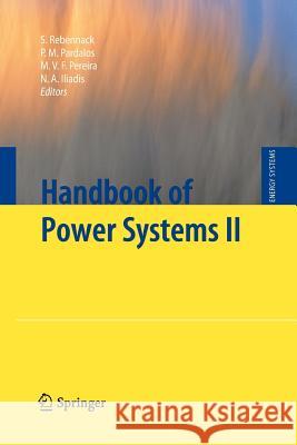 Handbook of Power Systems II Steffen Rebennack Panos M. Pardalos Mario V. F. Pereira 9783642264597